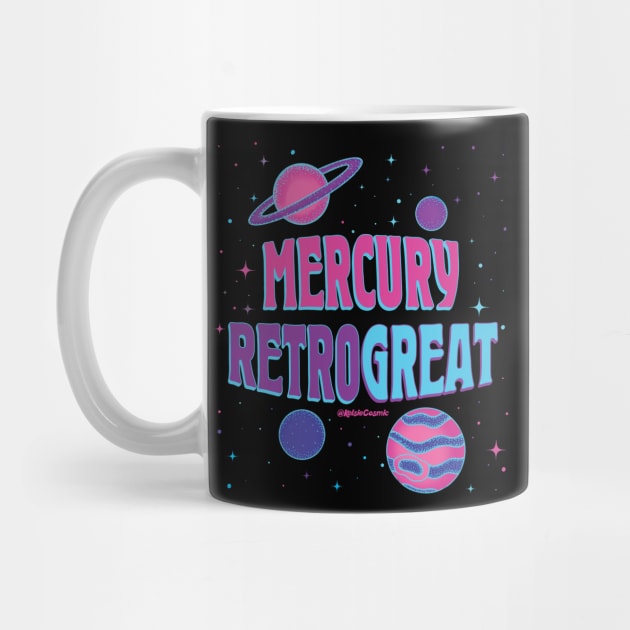 Mercury Retrogreat by Kelsie Cosmic